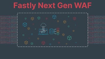 Fastly Next-Gen WAF