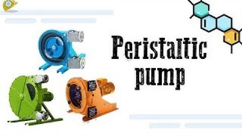 Positive displacement pump - PERISTALTIC PUMP PARTS, WORKING,  AND FEATURES