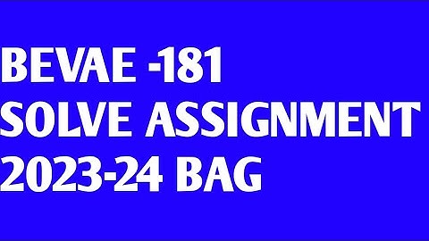 BEVAE-181 IGNOU Solved Assignment 2023-24 Free PDF |