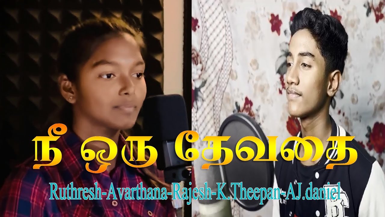 நீ ஒரு தேவதை : Ruthresh-Avarthana-K.Theepan-Rajesh-AJ.daniel.