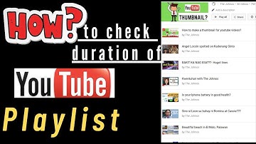 Youtube Playlist duration | how to check