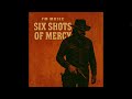 Six Shots of Mercy | Official Audio | FM MUSIC