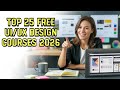 TOP 25 FREE UI/UX Design Courses You MUST TAKE 2026 | How to become a UI UX Designer?