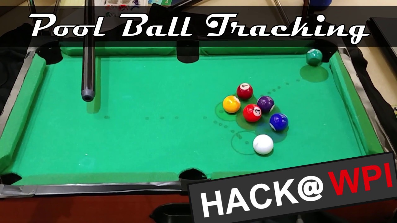 Hack@WPI 2018: Pool Ball Tracking