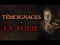 La folie  tmoignages  thread horreur  histoires vraies