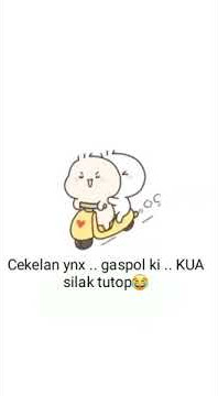 Story wa gokil