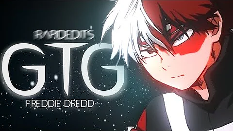 todoroki vs midoriya // gtg - freddie dredd