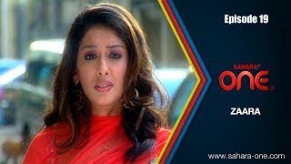 Zaara Episodes 19 Sahara Tv Official Hindi Tv Show