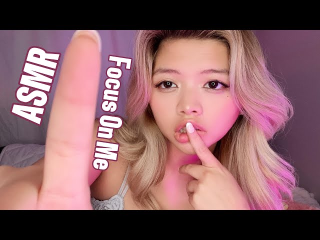 ASMR Focus On Me