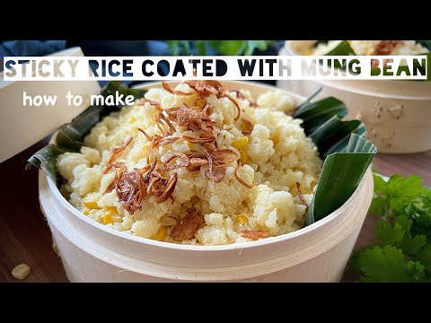 Video #79 How to make sticky rice coated with mung beans |... - youtube