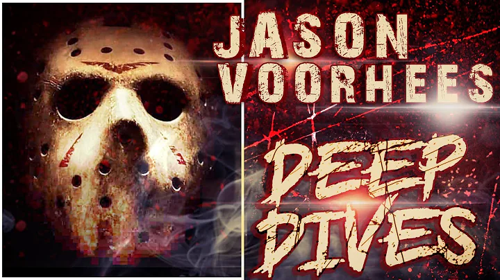 Jason Voorhees | History of a Horror Icon | Friday the 13th Deep Dive