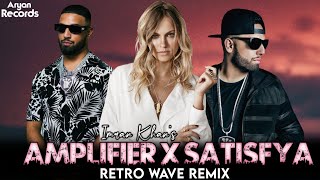 Amplifier x Satisfya - Imran Khan (Retrowave Remix) | Aryan Record's x Ncs |Best Songs Of Imrankhan|
