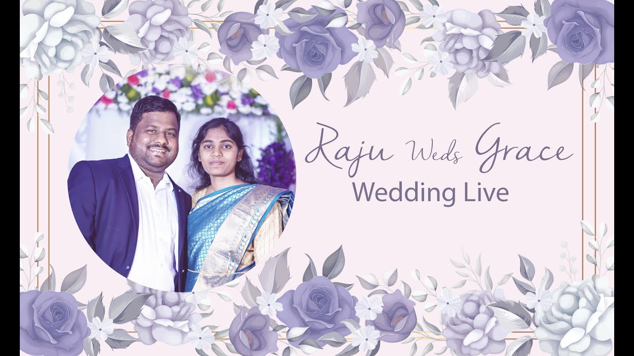 Raju weds Grace Wedding live - YouTube