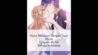 Komik Nona Melawan Dengan Tuan Muda - Episode 46-50 - Bahasa Indonesia