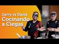 ¿Cocinar a ciegas es posible? El reto más dulce con David Cetina
