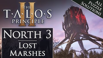 The Talos Principle 2 - North 3 "Lost Marshes" Walkthrough | 100% Guide Part 8