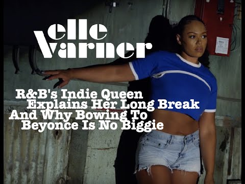 Elle Varner Explains Why She'd Bow To Beyonce AND Talks Her Own Remarkable Return To R&B And