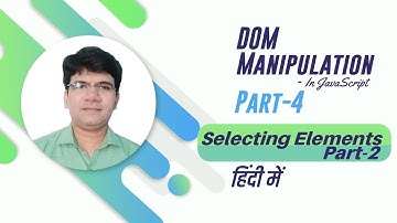 getElementById in js | dom selectors in js hindi