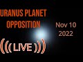 Live Uranus at Opposition, Moon closeup, Mars, Saturn, Jupiter and Neptune | November 2022