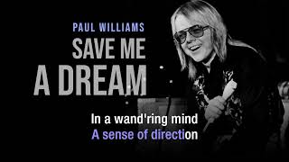 Save Me A Dream | Paul Williams | Karaoke