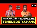 Makhadzi - Tshelede Iya Hana ft Dj Call Me (New Hit 2019)
