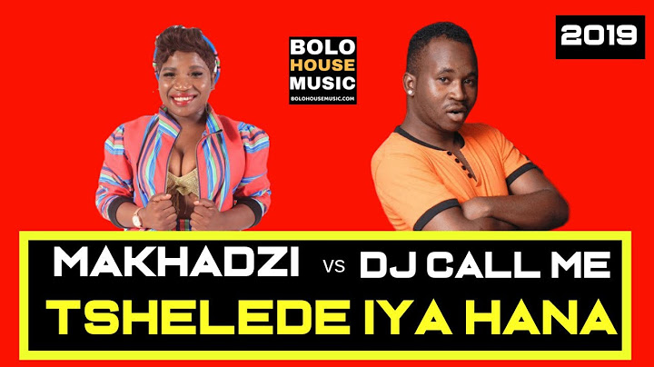 Makhadzi - Tshelede Iya Hana ft Dj Call Me (New Hit 2019)