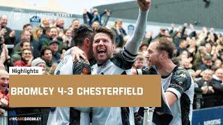 Highlights: Bromley 4-3 Chesterfield