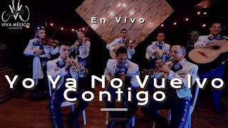 Vignette de la vidéo "🙈 Yo Ya No Vuelvo Contigo - Mariachi Viva México ✅ (Medellín) 2023."