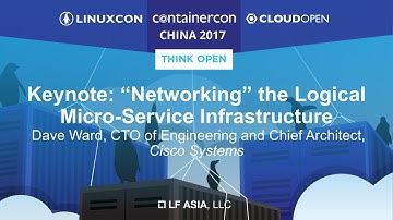 Keynote: “Networking” the Logical Micro-Service Infrastructure - Dave Ward, Cisco Systems