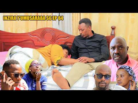 INZIRA Y'UMUSARABA SO 6 EP 84 (  MAMA IRIBAGIZA byamuteye ubwoba bimuviramo nokurwara ibyo RURANGI)