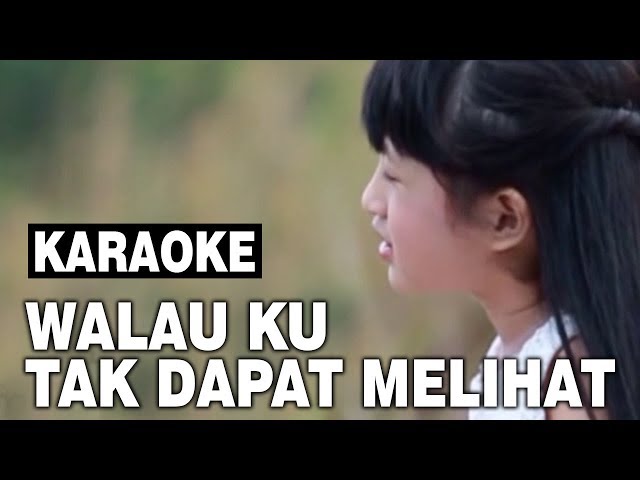 Official Karaoke Lirik - Walauku Tak Dapat Melihat - Lagu Rohani class=