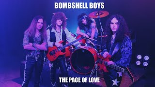 Bombshell Boys - The Pace Of Love (Official video)