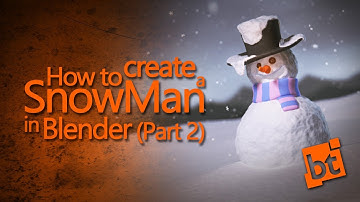 How to create a SnowMan in Blender (Part 2)