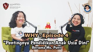 WHY #4: Pentingnya Pendidikan Anak Usia Dini | Bersama Ms. Putri Amalia | #PAUDItuPenting