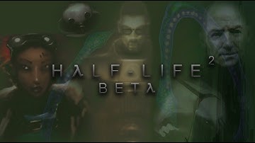 The Half-Life 2 Beta