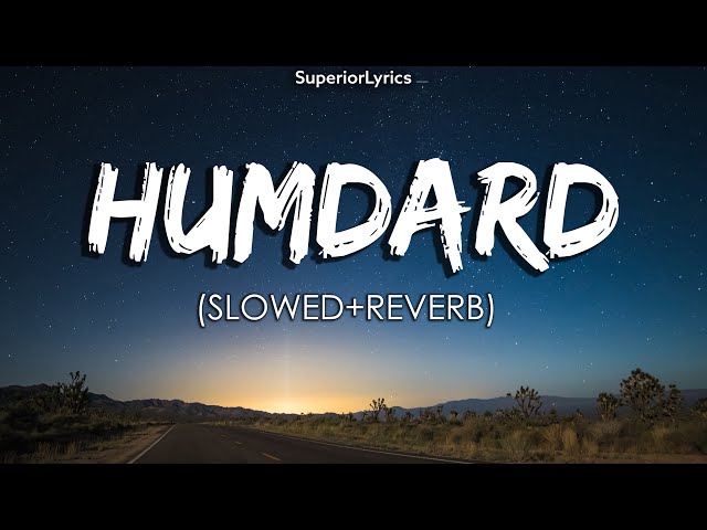 Humdard [Slowed+Reverb] - Arjit Singh | Superior Lyrics class=