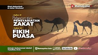 Pelajaran dari Pensyariatan Zakat dan Fikih Puasa - Ustadz Muhammad Abduh Tuasikal