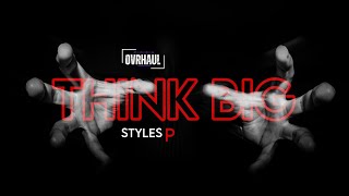 Styles P - Think Big