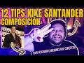 12 Tips de Composición de Kike Santander | Cómo Escribir Mejores Canciones (EP.9)