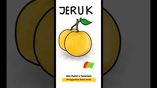 Cara Menggambar Buah Jeruk Dengan Mudah | IBIS PAINT X TUTORIAL UNTUK PEMULA | #short