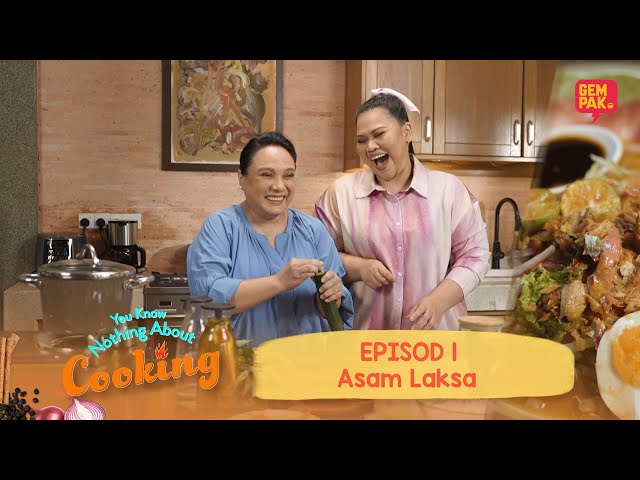 Sherry buat Asam Laksa | EP1 | You Know Nothing About Cooking class=