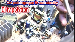 cara ukur tegangan di tv polytron saat standby dan saat start