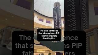 The One Sentence That Strengthens PIP Fatigue Answers