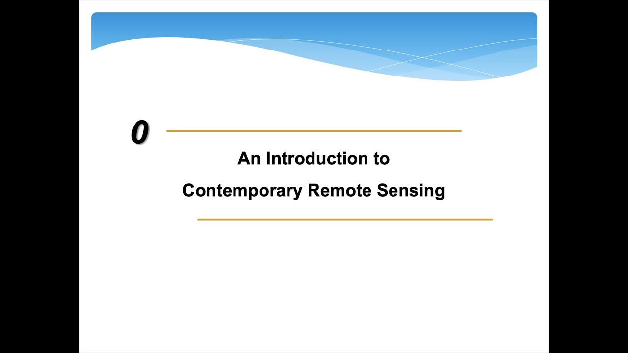 0. An Introduction to Contemporary Remote Sensing - YouTube