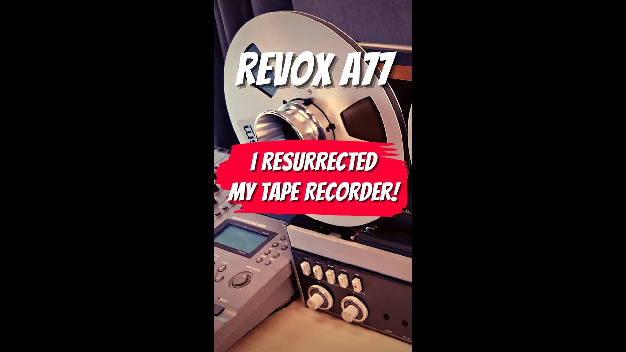 Mira I Resurrected my Tape Recorder (Revox A77) #shorts en YouTube Mira I Resurrected my Tape Recorder (Revox A77) #shorts en YouTube