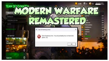 Out Of Memory Error Fix - Call Of Duty Modern Warfare Remastered Steam (Safe Mode Method)