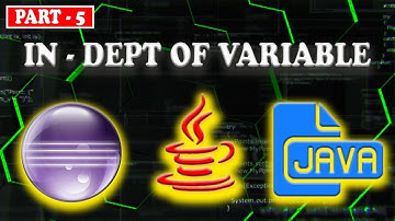 java tutorial for beginners In-dept of variable  part 5