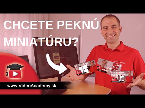 AKO VYTVORIŤ PEKNÚ MINIATÚRU pre svoje YouTube video