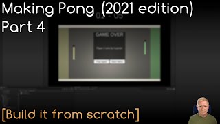 [Building from scratch] Pong: 2021 Edition - Part 4/5