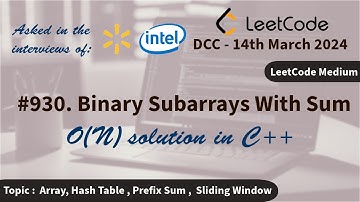 930. Binary Subarrays With Sum | O(N) | Sliding Window | Prefix Sum | C++ | Leetcode | DCC
